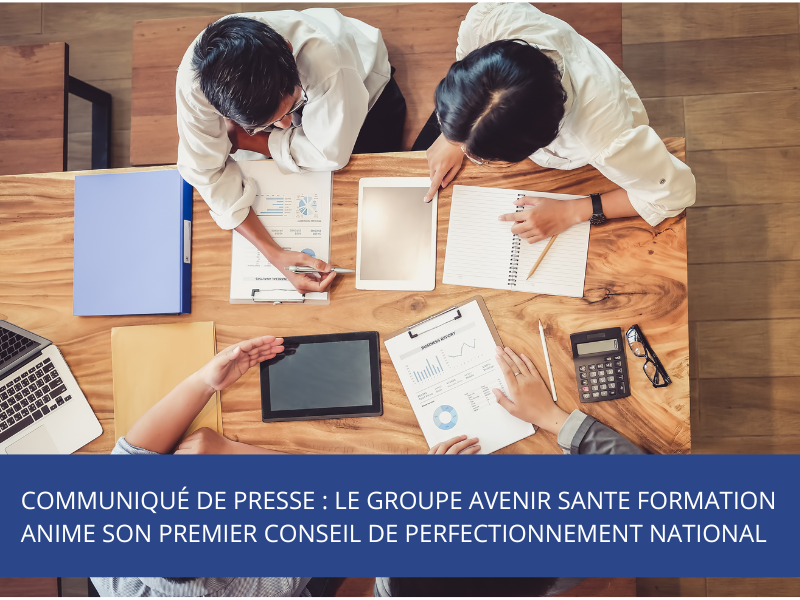 Le Groupe Avenir Santé Formation anime son premier Conseil de Perfectionnement National