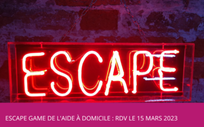 Escape game de l’aide à domicile : RDV le 15 Mars 2023