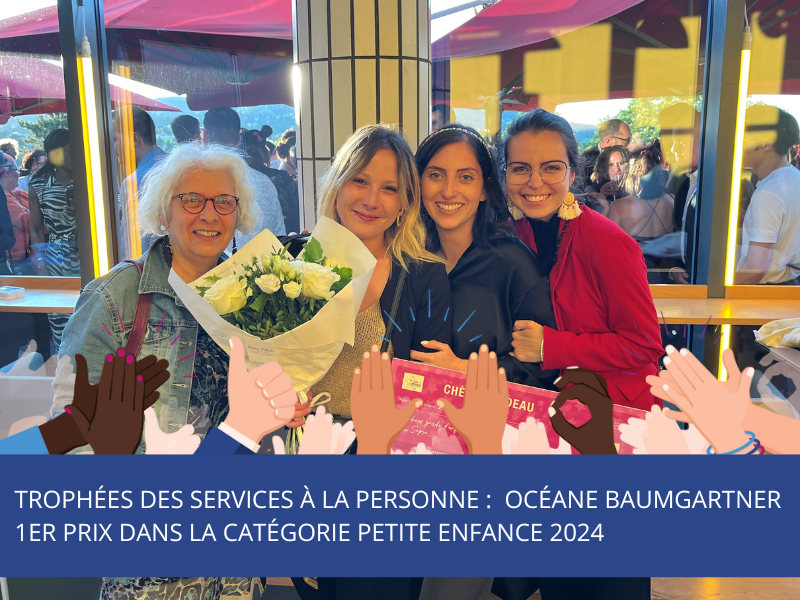 Trophées des services à la personne : Océane BAUMGARTNER 1er prix dans la catégorie Petite Enfance 2024